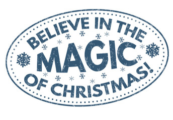 Believe in the magic of Christmas sign or stamp