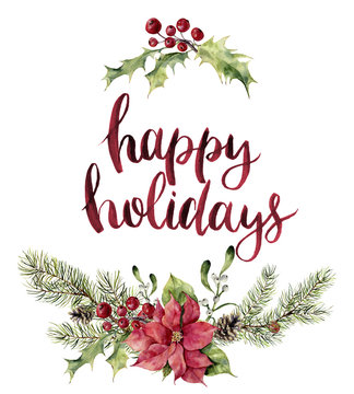 Watercolor christmas floral print witn Merry Christmas lettering. New year tree branch with poinsettia, mistletoe, holly and cones for design, print or background