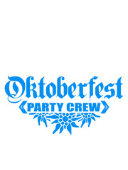 Party, party, oktoberfest, celebrate, fun, drinking, drink, alcohol, beer, team, logo, shirt, text