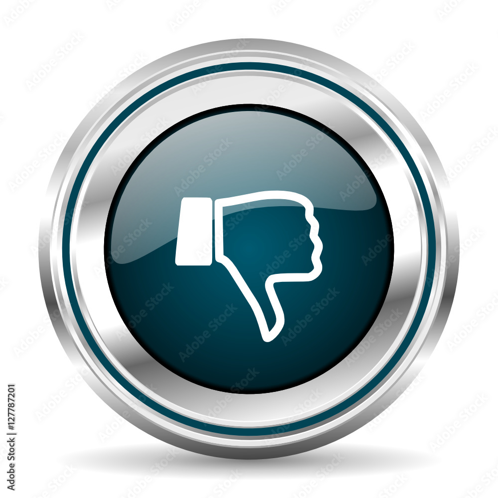 Leinwandbilder dislike vector icon. chrome border round web button. silver metallic pushbutton.