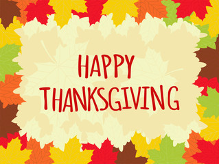 Happy Thanksgiving day greeting card, colorful maple leaves frame - vector