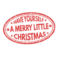 Have yourself a merry little Christmas sign or stamp