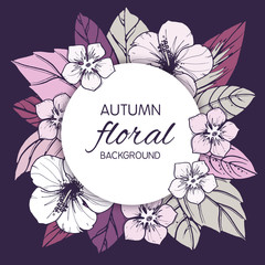 Autumn floral design with hibiscus flowers.