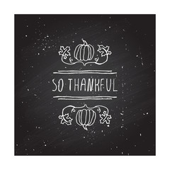 Fototapeta na wymiar Thanksgiving label with text on chalkboard background