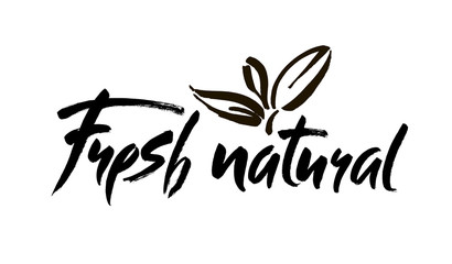 Modern brush lettering. Handwritten words - fresh natural. Ink hand lettering.