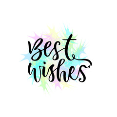 Best wishes vector greeting card with hand lettering. Modern vector calligraphy