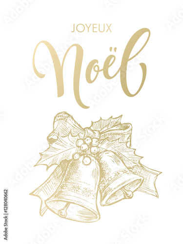 &quot;French greeting Joyeux Noel Merry Christmas gold bell ornament&quot; Stock