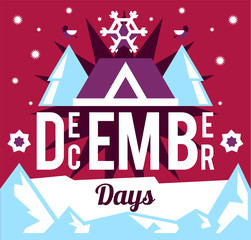 The December days. Designed for printing, postcards, calendars, notebooks, diary. Snowflakes and stars, bullfinch, home. Snowy mountains. Vector illustration. Flat style