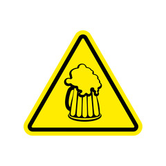 Beer Warning sign yellow. Alcohol Hazard attention symbol. Dange