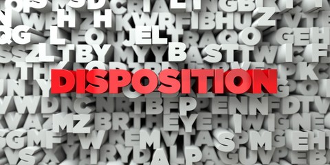 DISPOSITION -  Red text on typography background - 3D rendered royalty free stock image. This image can be used for an online website banner ad or a print postcard.