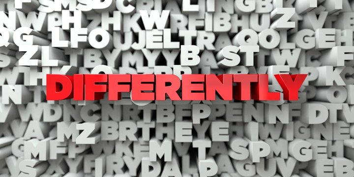 DIFFERENTLY -  Red text on typography background - 3D rendered royalty free stock image. This image can be used for an online website banner ad or a print postcard.