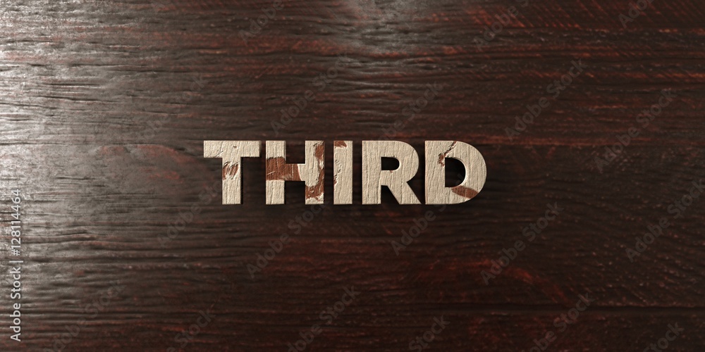 Fototapete third - grungy wooden headline on maple - 3d rendered royalty free stock image. this image can be us