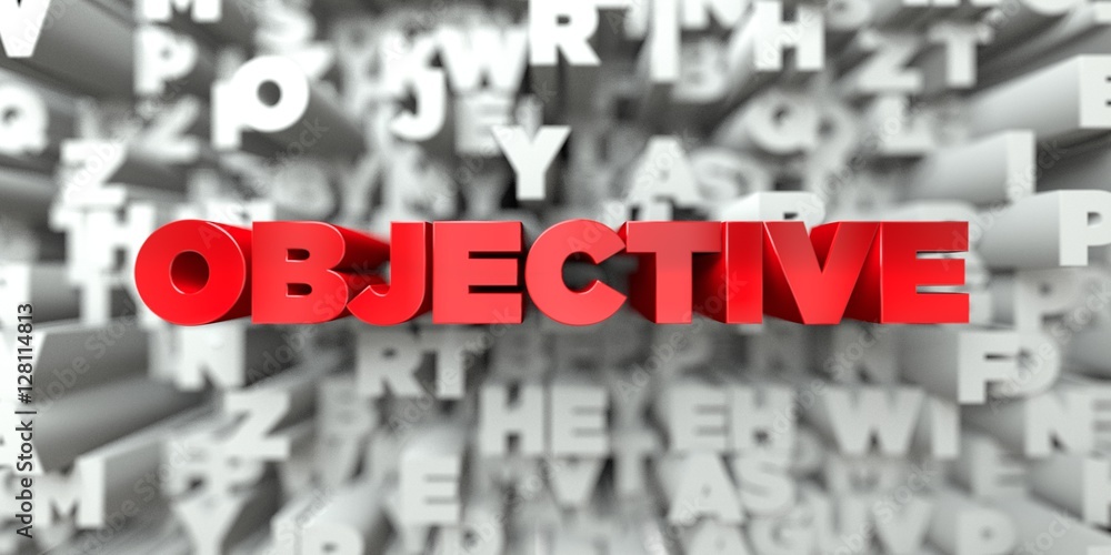 Fototapete OBJECTIVE -  Red text on typography background - 3D rendered royalty free stock image. This image can be used for an online website banner ad or a print postcard.