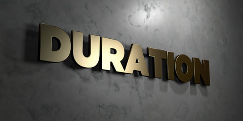 Duration - Gold sign mounted on glossy marble wall  - 3D rendered royalty free stock illustration. This image can be used for an online website banner ad or a print postcard.