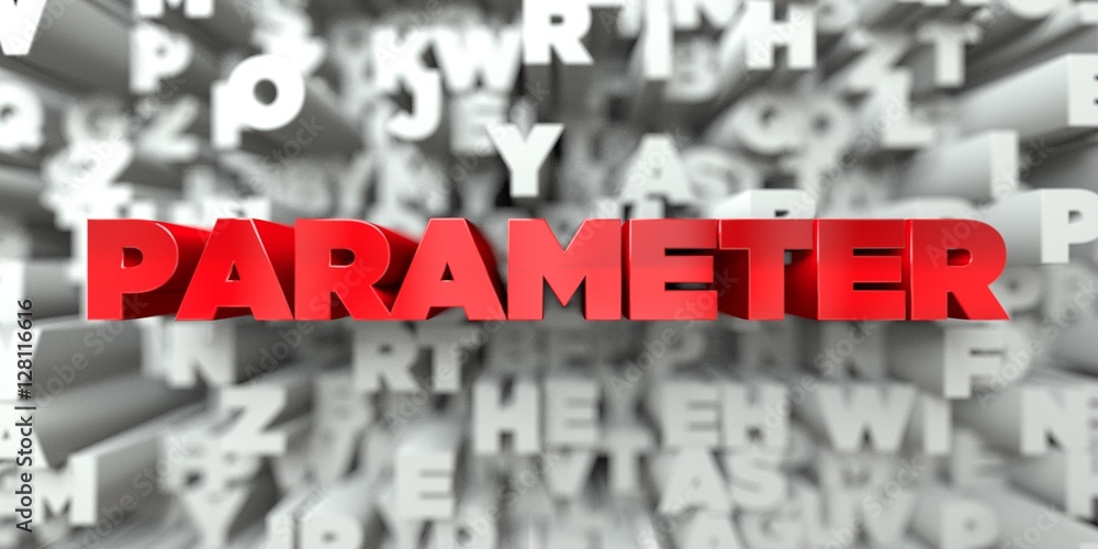 Fototapete parameter - red text on typography background - 3d rendered royalty free stock image. this image can