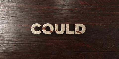 Could - grungy wooden headline on Maple  - 3D rendered royalty free stock image. This image can be used for an online website banner ad or a print postcard.