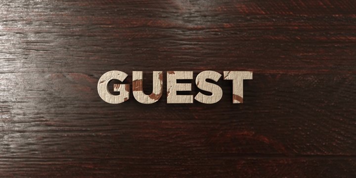 Guest - grungy wooden headline on Maple  - 3D rendered royalty free stock image. This image can be used for an online website banner ad or a print postcard.
