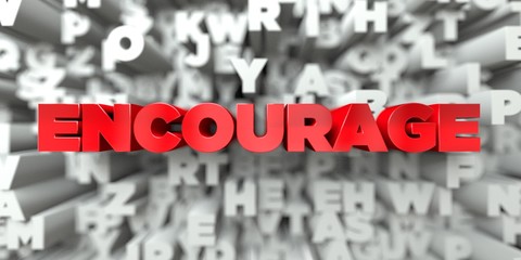 ENCOURAGE -  Red text on typography background - 3D rendered royalty free stock image. This image can be used for an online website banner ad or a print postcard.