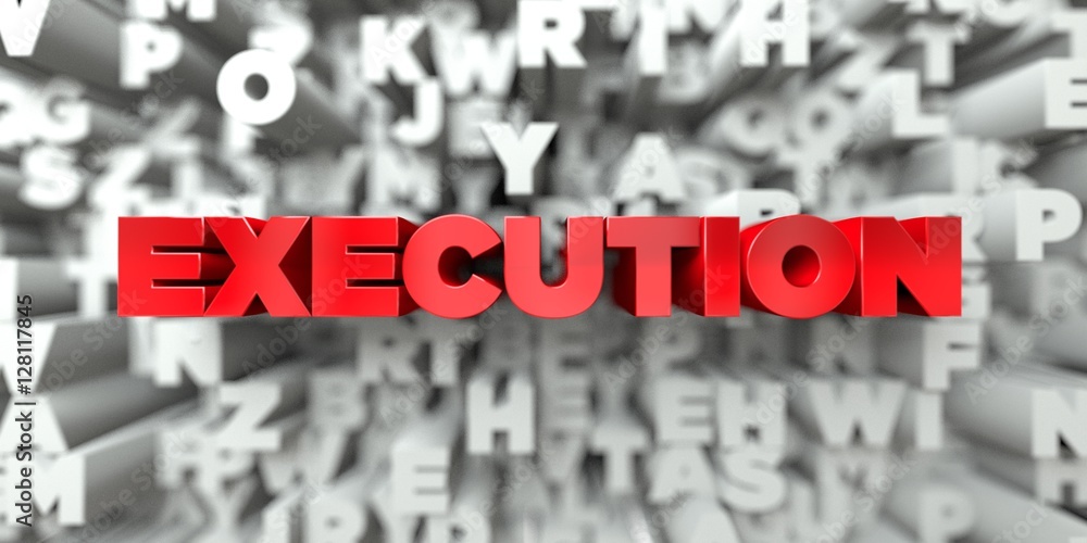 Fototapete execution - red text on typography background - 3d rendered royalty free stock image. this image can