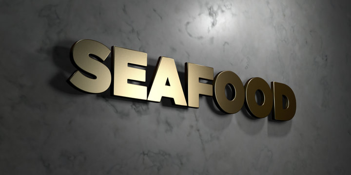 Seafood - Gold sign mounted on glossy marble wall  - 3D rendered royalty free stock illustration. This image can be used for an online website banner ad or a print postcard.