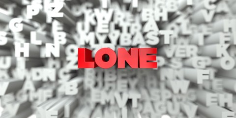 LONE -  Red text on typography background - 3D rendered royalty free stock image. This image can be used for an online website banner ad or a print postcard.