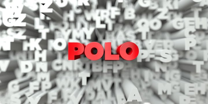 POLO -  Red text on typography background - 3D rendered royalty free stock image. This image can be used for an online website banner ad or a print postcard.