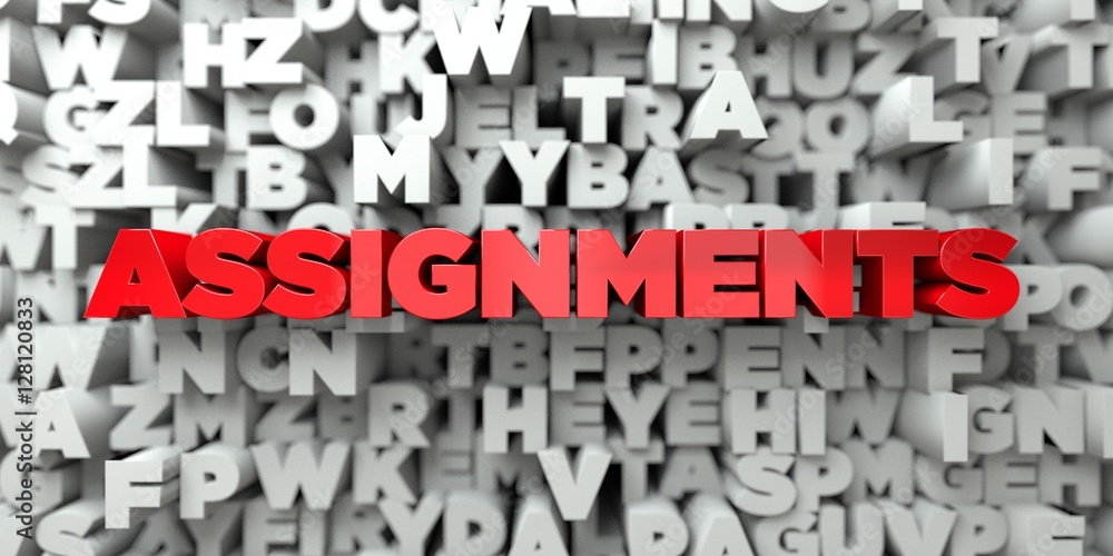 Poster ASSIGNMENTS -  Red text on typography background - 3D rendered royalty free stock image. This image can be used for an online website banner ad or a print postcard.