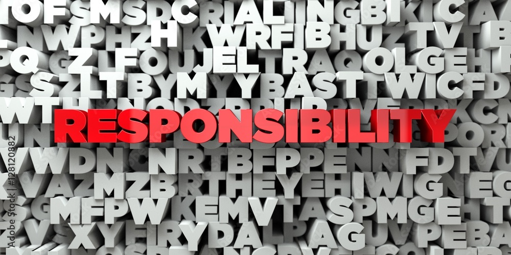 Fototapete responsibility - red text on typography background - 3d rendered royalty free stock image. this imag