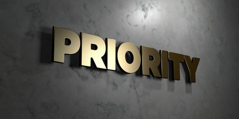 Priority - Gold sign mounted on glossy marble wall  - 3D rendered royalty free stock illustration. This image can be used for an online website banner ad or a print postcard.