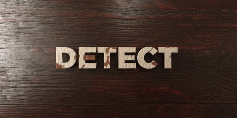 Detect - grungy wooden headline on Maple  - 3D rendered royalty free stock image. This image can be used for an online website banner ad or a print postcard.