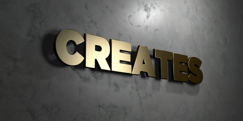 Creates - Gold sign mounted on glossy marble wall  - 3D rendered royalty free stock illustration. This image can be used for an online website banner ad or a print postcard.
