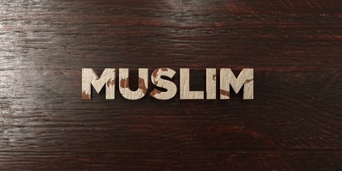 Muslim - grungy wooden headline on Maple  - 3D rendered royalty free stock image. This image can be used for an online website banner ad or a print postcard.