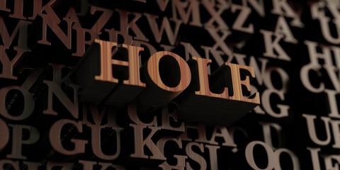 Hole - Wooden 3D rendered letters/message.  Can be used for an online banner ad or a print postcard.