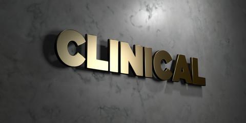 Clinical - Gold sign mounted on glossy marble wall  - 3D rendered royalty free stock illustration. This image can be used for an online website banner ad or a print postcard.