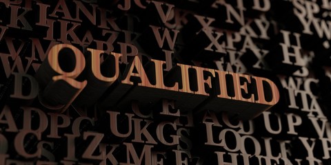 Qualified - Wooden 3D rendered letters/message.  Can be used for an online banner ad or a print postcard.