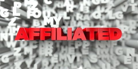 AFFILIATED -  Red text on typography background - 3D rendered royalty free stock image. This image can be used for an online website banner ad or a print postcard. © Chris Titze Imaging