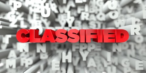 CLASSIFIED -  Red text on typography background - 3D rendered royalty free stock image. This image can be used for an online website banner ad or a print postcard.