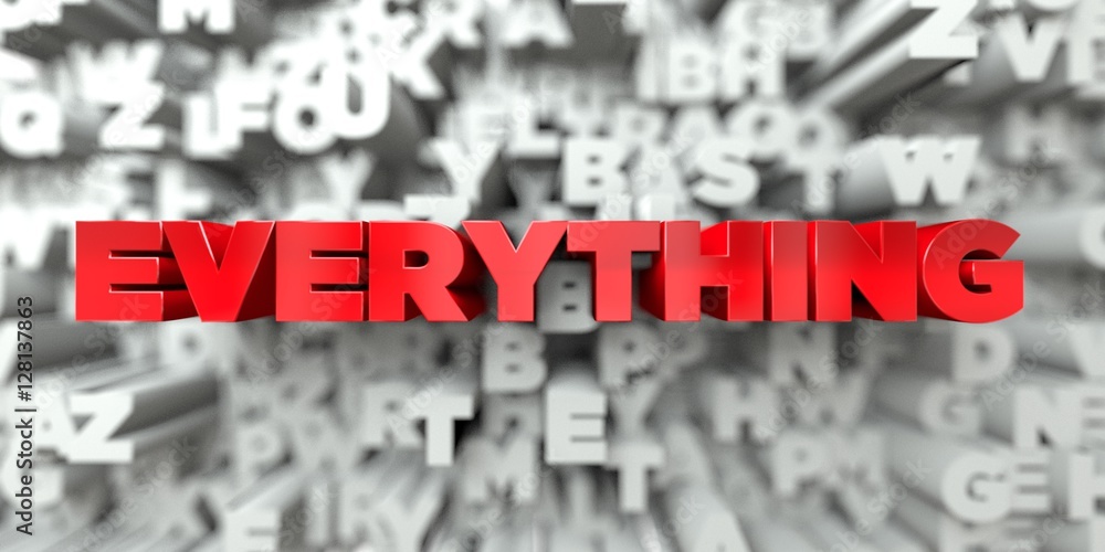 Fototapete everything - red text on typography background - 3d rendered royalty free stock image. this image ca