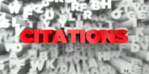 CITATIONS -  Red text on typography background - 3D rendered royalty free stock image. This image can be used for an online website banner ad or a print postcard.