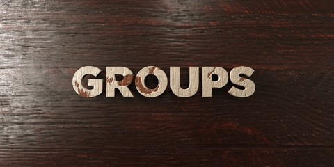 Groups - grungy wooden headline on Maple  - 3D rendered royalty free stock image. This image can be used for an online website banner ad or a print postcard.