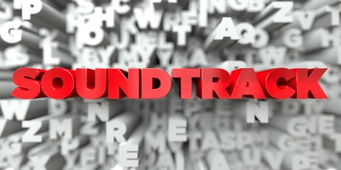 SOUNDTRACK -  Red text on typography background - 3D rendered royalty free stock image. This image can be used for an online website banner ad or a print postcard.