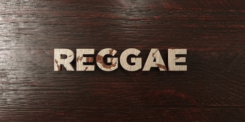 Fototapeta premium Reggae - grungy wooden headline on Maple - 3D rendered royalty free stock image. This image can be used for an online website banner ad or a print postcard.