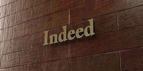 Indeed - Bronze plaque mounted on maple wood wall  - 3D rendered royalty free stock picture. This image can be used for an online website banner ad or a print postcard.