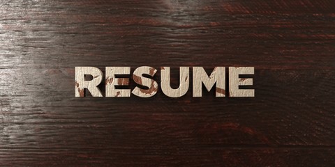 Resume - grungy wooden headline on Maple  - 3D rendered royalty free stock image. This image can be used for an online website banner ad or a print postcard.