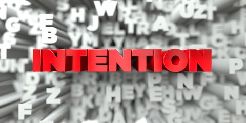 INTENTION -  Red text on typography background - 3D rendered royalty free stock image. This image can be used for an online website banner ad or a print postcard.