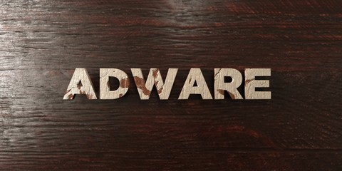 Fototapeta premium Adware - grungy wooden headline on Maple - 3D rendered royalty free stock image. This image can be used for an online website banner ad or a print postcard.