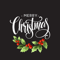 Merry Christmas Lettering with holly berry. Vector illustration