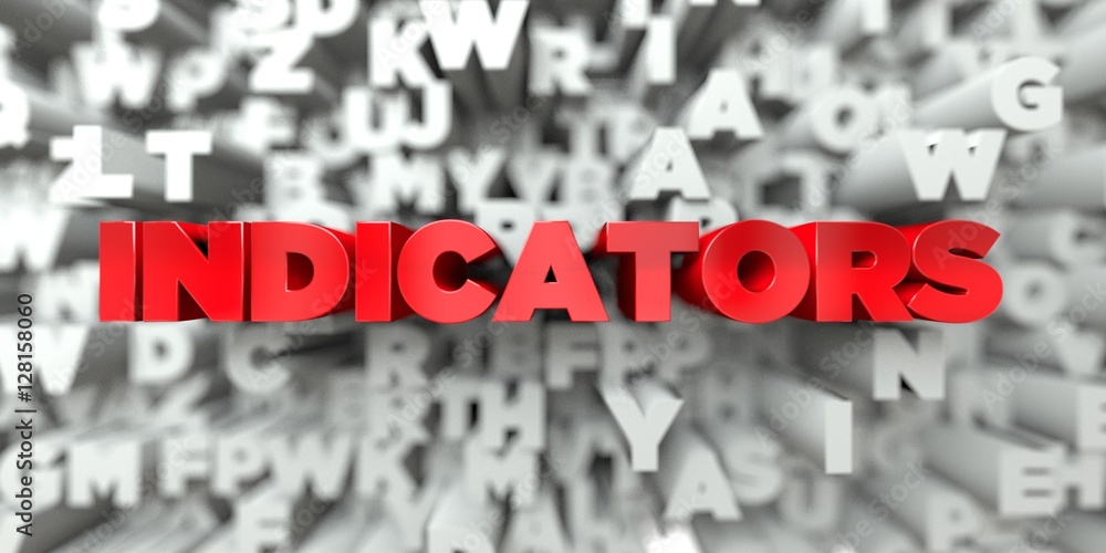 Fototapete indicators - red text on typography background - 3d rendered royalty free stock image. this image ca