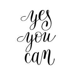 yes you can handwritten lettering positive motivational quote