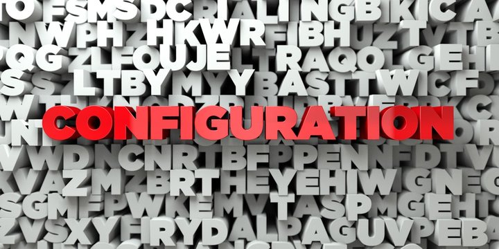 CONFIGURATION -  Red text on typography background - 3D rendered royalty free stock image. This image can be used for an online website banner ad or a print postcard.